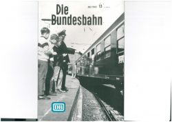 Die Bundesbahn DB Zeitschrift Juli 1965 13/65 