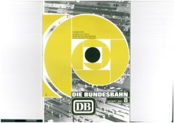 Die Bundesbahn DB Zeitschrift August 1984 8/84 