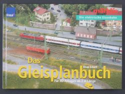 Eckert, Klaus: Das Gleisplanbuch. Für H0-Anlagen ab 3m Länge 